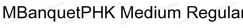 MBanquetPHK Medium Regular字体转换